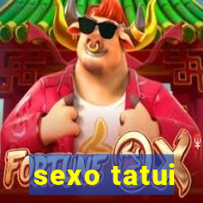 sexo tatui